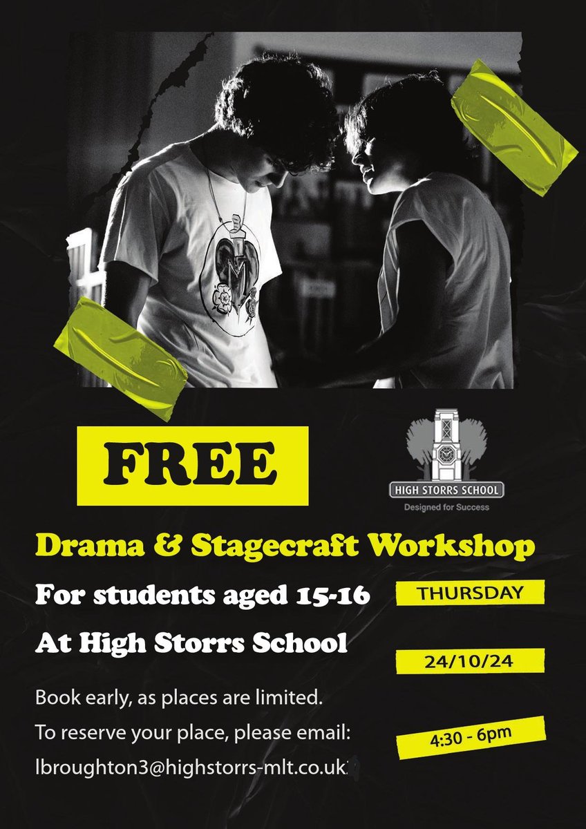 Next Thursday, 24th October we are hosting a FREE Drama workshop for Y11 students.
This workshop is available to ALL Y11s across the region. To book a place send an email to 
lbroughton3@highstorrs-mlt.co.uk