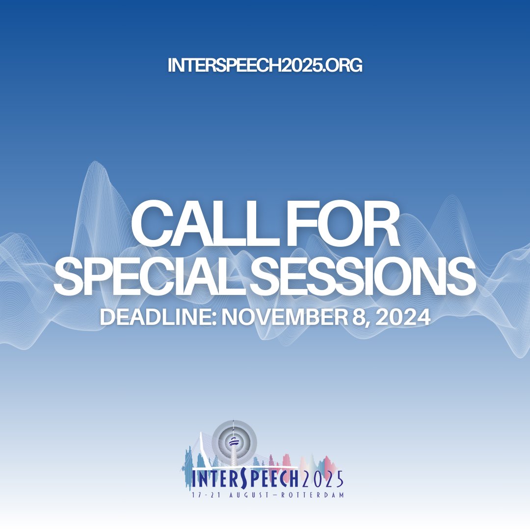 📢 Call for Special Session Proposals for #Interspeech2025!

🗣️ Deadline: Nov 8, 2024

Explore interdisciplinary &amp; emerging areas in speech communication

Especially welcome: topics on Fair &amp; Inclusive Speech Science &amp; Tech! 🌍

Learn more: interspeech2025.org