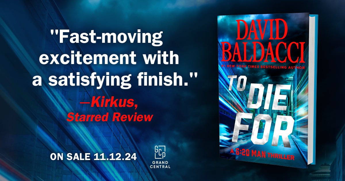 davidbaldacci's tweet image. TO DIE FOR arrives on November 12, but you can read an excerpt now to get a preview of what Travis Devine is up to: hachettebookgroup.com/articles/excer….