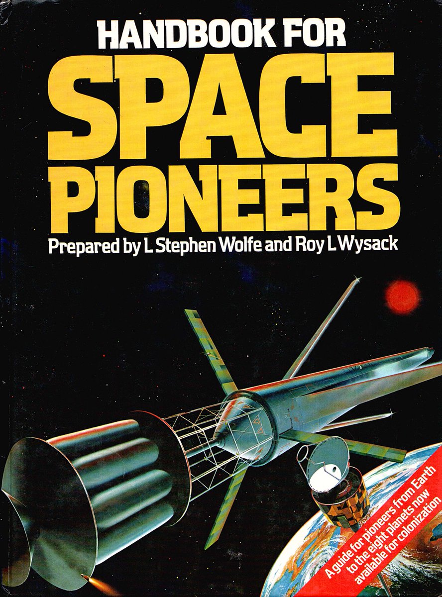 mavmaramis's tweet photo. L. Stephen Wolfe & Roy L. Wysack, Handbook for Space Pioneers, Westbridge Books, 1979, Cover: Andrew Farmer. #StephenWolfe #RoyWysack #AndrewFarmer #handbook #SpacePioneers #70sscifiart @thatsgoodweb @afrocosmist @70sscifi @retroscifiart @doberes https://t.co/4nzBLmVmjI