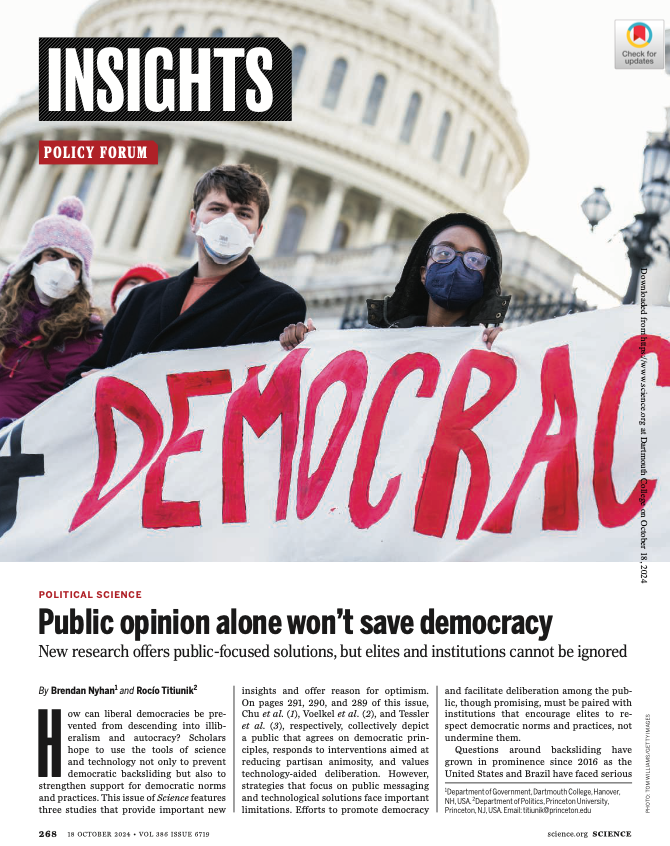 Brendan Nyhan (@BrendanNyhan on 🟦☁️) (@brendannyhan) on Twitter photo New <a href="/ScienceMagazine/">Science Magazine</a>: Public opinion alone won’t save democracy (w/Rocío Titiunik) science.org/doi/10.1126/sc…
Key point: "Efforts to promote democracy among the public, though promising, must be paired with institutions that encourage elites to respect democratic norms & practices" New <a href="/ScienceMagazine/">Science Magazine</a>: Public opinion alone won’t save democracy (w/Rocío Titiunik) science.org/doi/10.1126/sc…
Key point: "Efforts to promote democracy among the public, though promising, must be paired with institutions that encourage elites to respect democratic norms & practices"