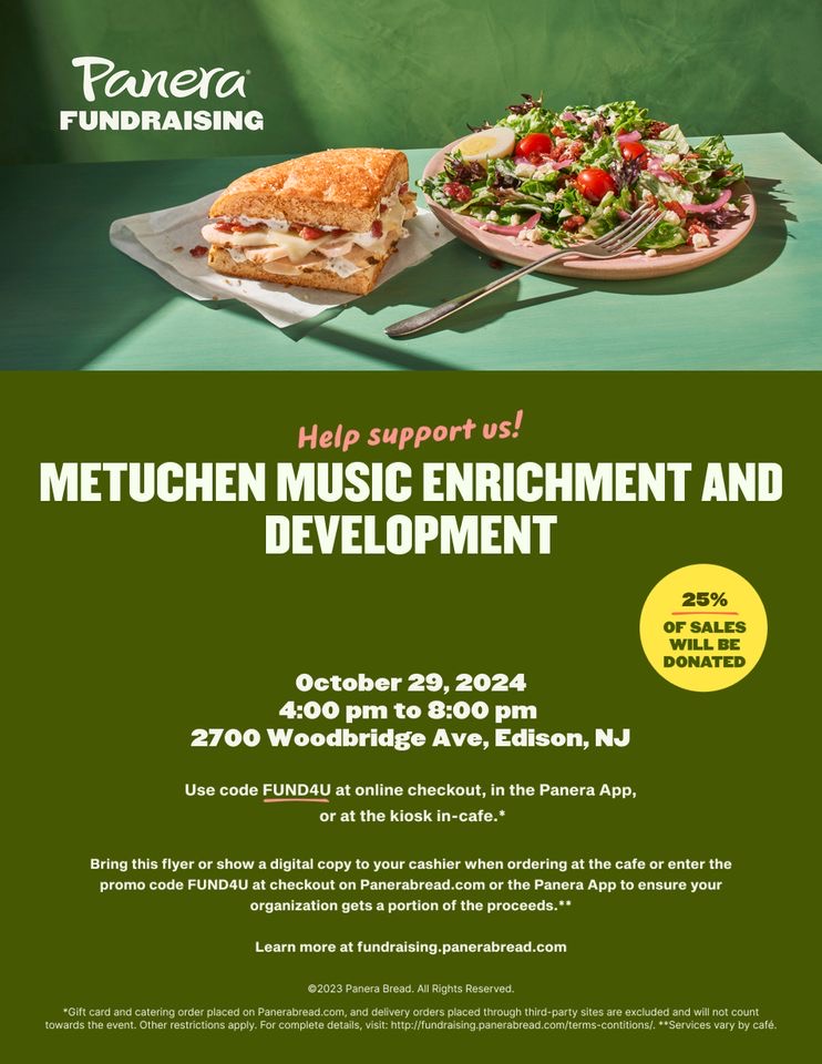 Mark your calendars for Panera Dine to Donate on Tuesday, October 29th. 25% of sales will go to the MMEDO, to benefit the choir, orchestra and band programs at Metuchen High School. Note this is the Panera on WOODBRIDGE AVE near Wawa and Middlesex College.