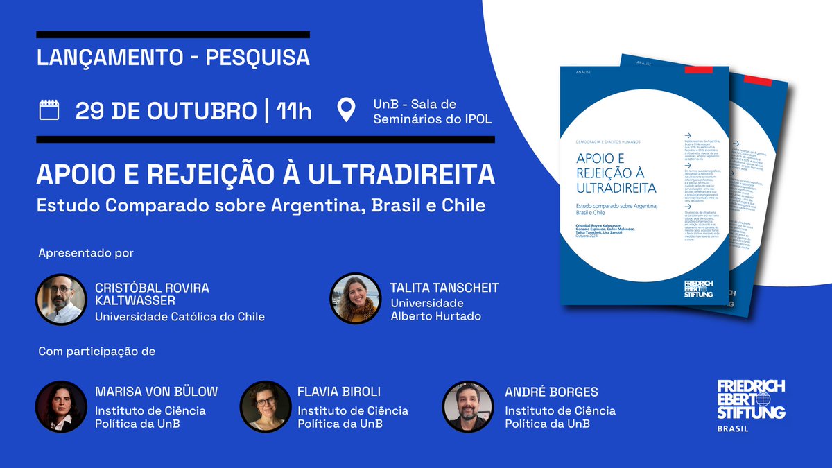 Ipol_Unb's tweet image. 🚨Eventaço! Dia 29/10, às 11hs, IPOL organiza o evento, com o apoio da @FESonline, "Apoio e rejeição à ultradireita" com referências mundiais sobre o assunto @mvonbulow,  @ABorgesUnB Cristóbal Rovira, Talita Tansheit e Flávia Biroli. Vai perder essa??