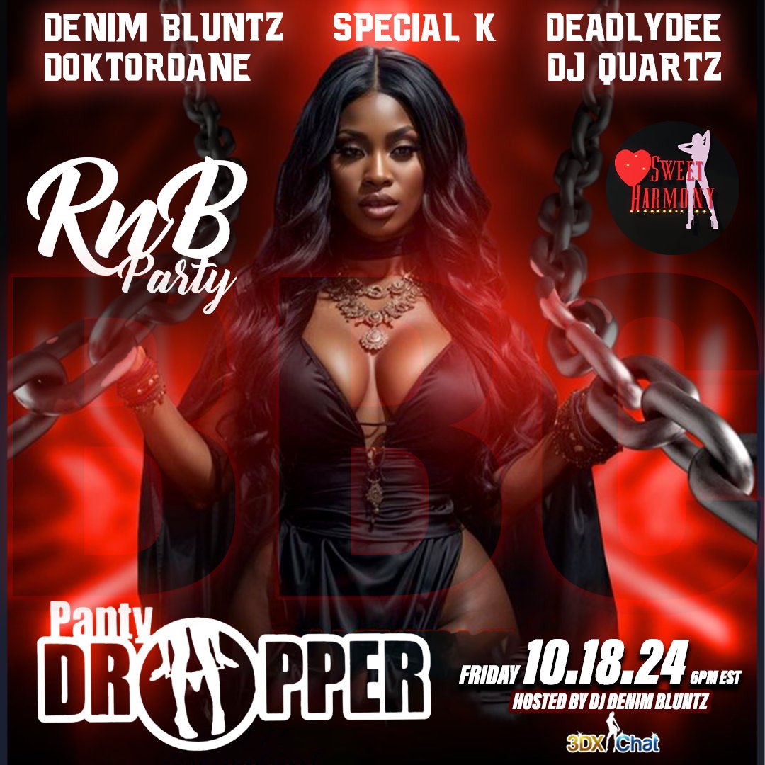 Come spend your Friday night at bbc panty dropper with some r&amp;b smooth baby making tunes come with your partners or come enjoy the sexy vibe. As always come chill,get nasty and party with us with the hottest djs <a href="/DeadlyDee3DX/">DeadlyDee</a> <a href="/special_k3dx/">Special K</a> <a href="/DJ_Quartz/">DJ Quartz</a> @DoktorDane <a href="/3dxchat/">3DXChat</a> 🔥