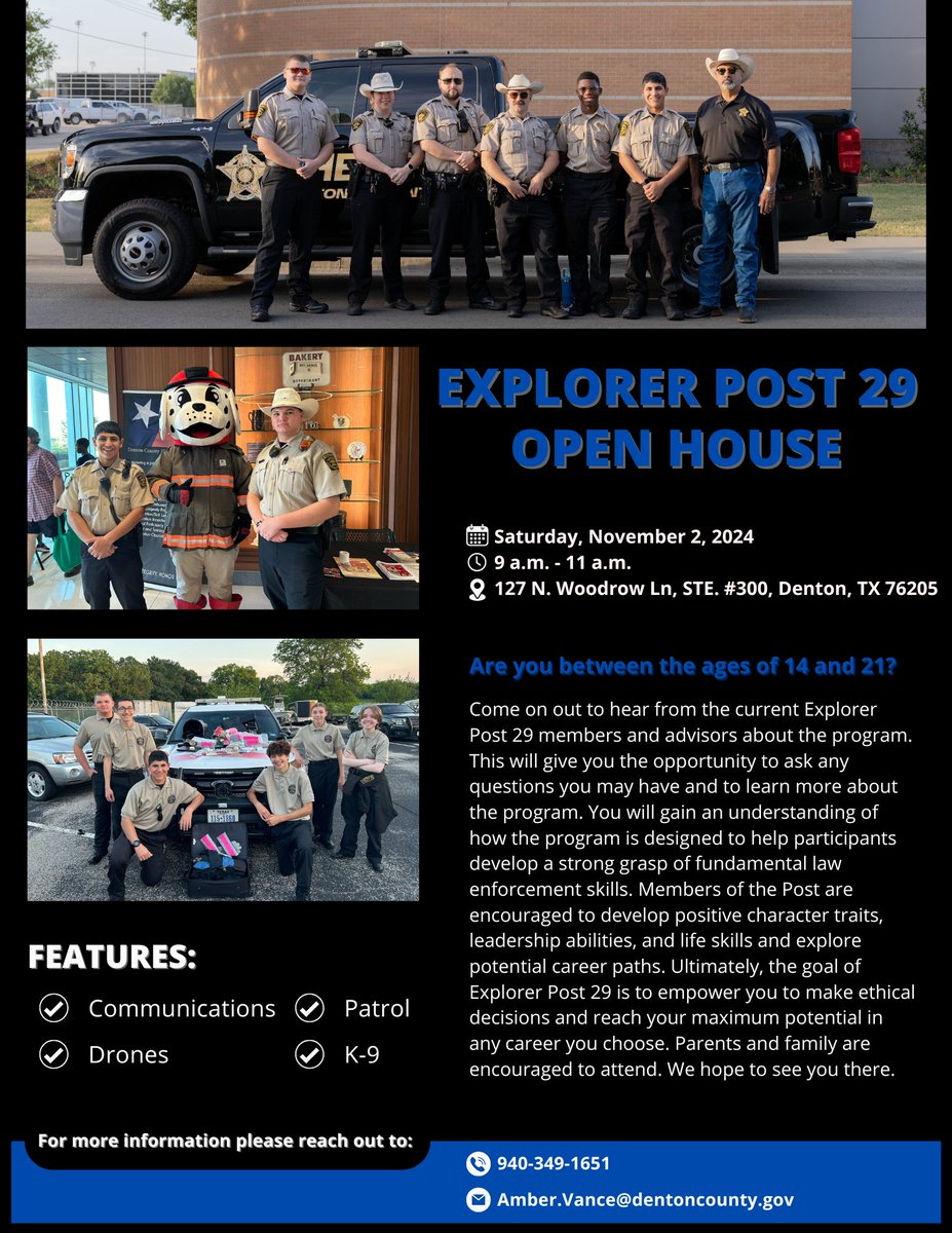 If you are interested in joining or would like to gain further insight into the Explorers Post 29, an Open House will be held at the Denton County Sheriff’s Office on Saturday, November 2, 2024.
