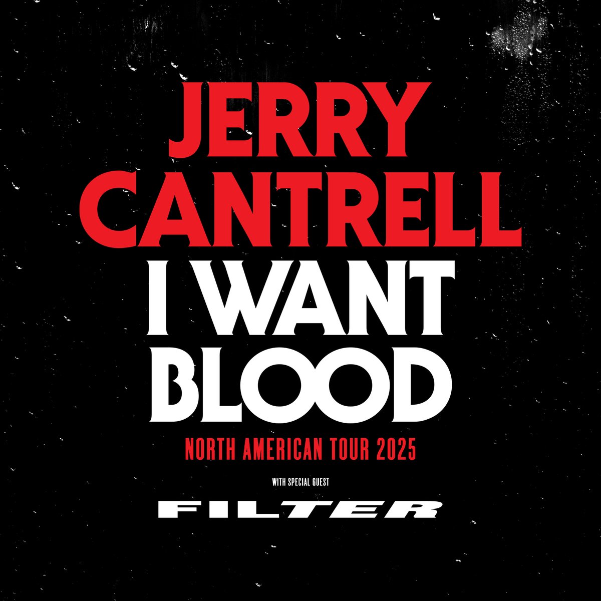 JerryCantrell's tweet image. My new album I Want Blood is available now on all platforms. Tickets and VIP packages are now on sale for my North American tour next year with @OfficialFilter. 

Stream the album: lnk.to/IWantBlood
Grab tickets: jerrycantrell.vip