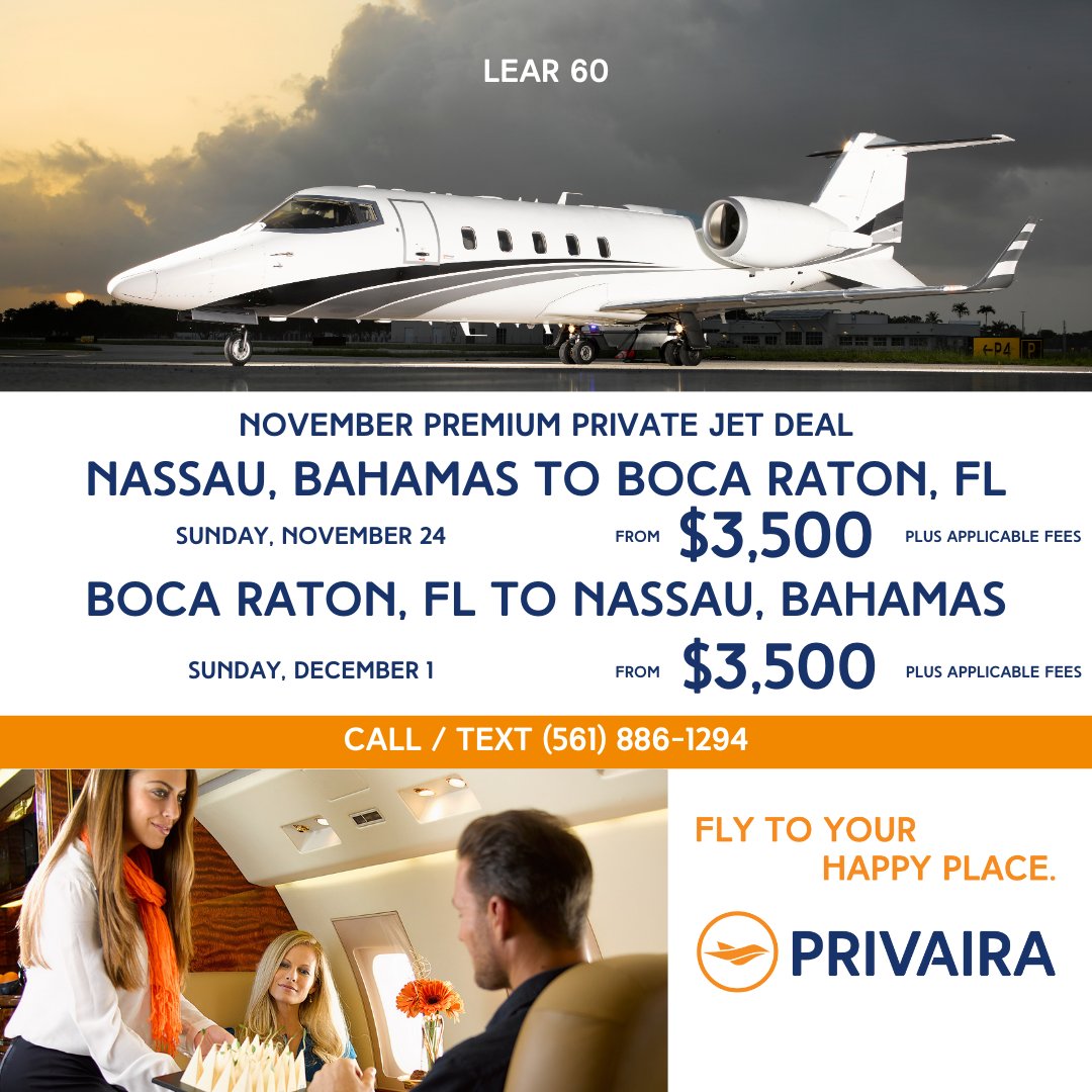 PRIVAIRA presents a Premium Private Jet Deal “BAHAMAS SPECIAL" from our own fleet

Call/text us today for more information (561) 886-1294

#Learjet #Bahamas #VacationGetaway #FlyPrivate #PrivateJet #LuxuryTravel #PrivateJetCharter #Aviation #PrivateAviation #PrivateJetLife