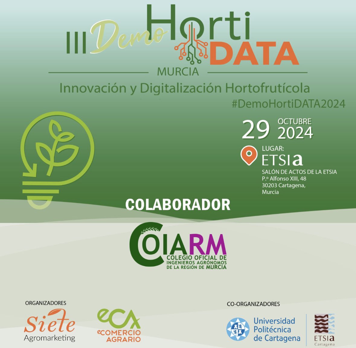 MarianoIngenier's tweet image. #DemoHortiDATA2024 Abiertas las inscripciones para la III Demo HortiDATA 💡COIARM Colegio Oficial Ingenieros Agronomos de la Región de Murcia colabora con este foro organizado por SIETE AGROMARKETING CULTURAL SL.