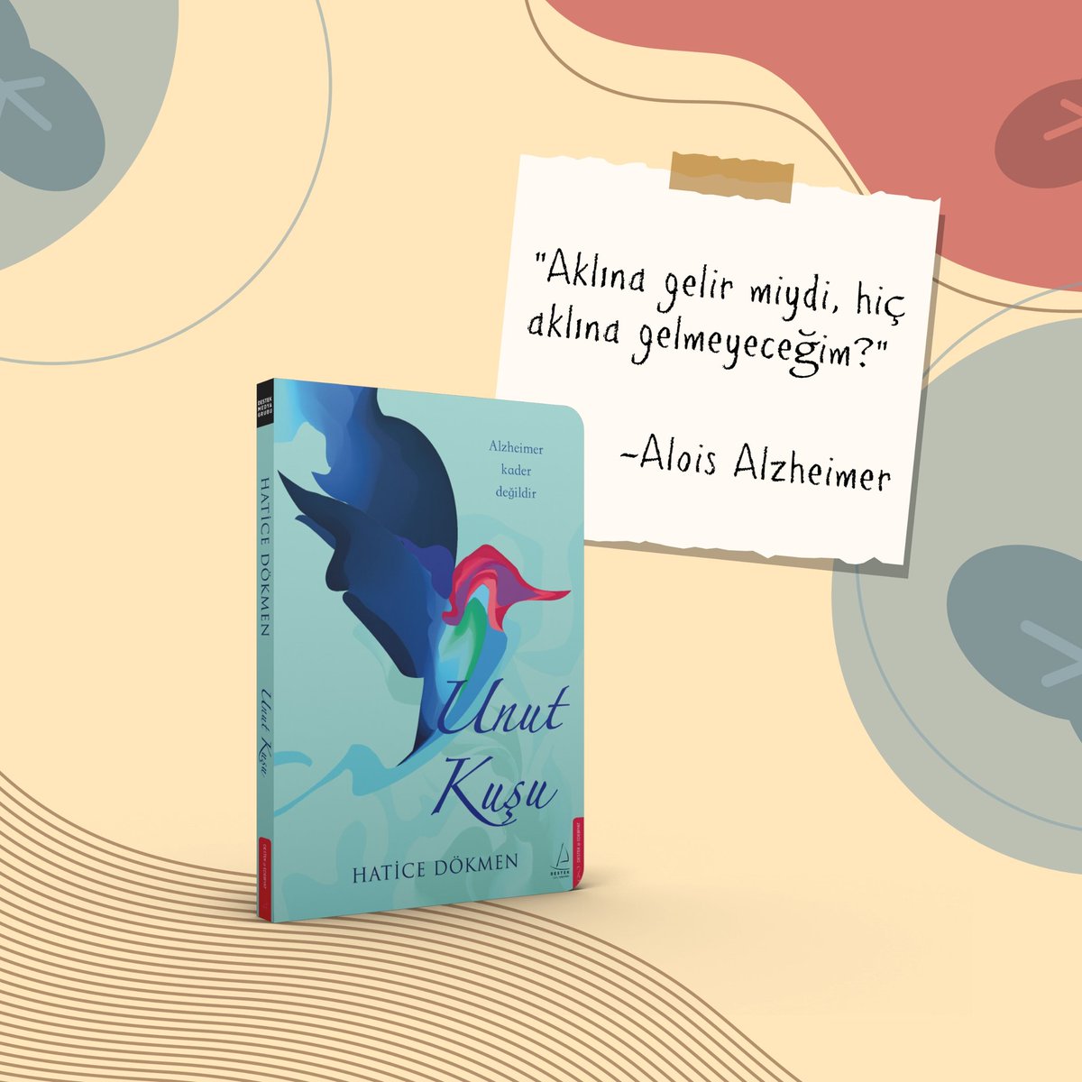 DokmenHatice's tweet photo. Unut Kuşu 
Destek Yayınları
Aklına gelir miydi hiç aklına gelmeyeceğim. / Alois Alzheimer https://t.co/bIYk2fHbEt
