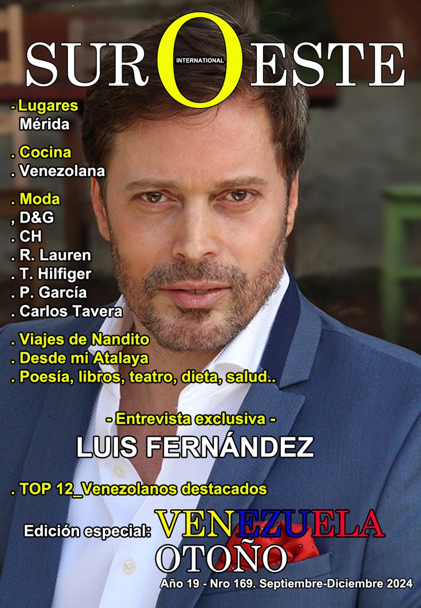 Recuerden disfrutar la edición 168 de
SUROESTE INTERNATIONAL
Otoño 2024
dedicada a Venezuela
con Luis Fernández
Leer gratis en CALAMEO
@suroesteonline_magazine <a href="/LuisFernandez14/">Luis Fernandez</a>