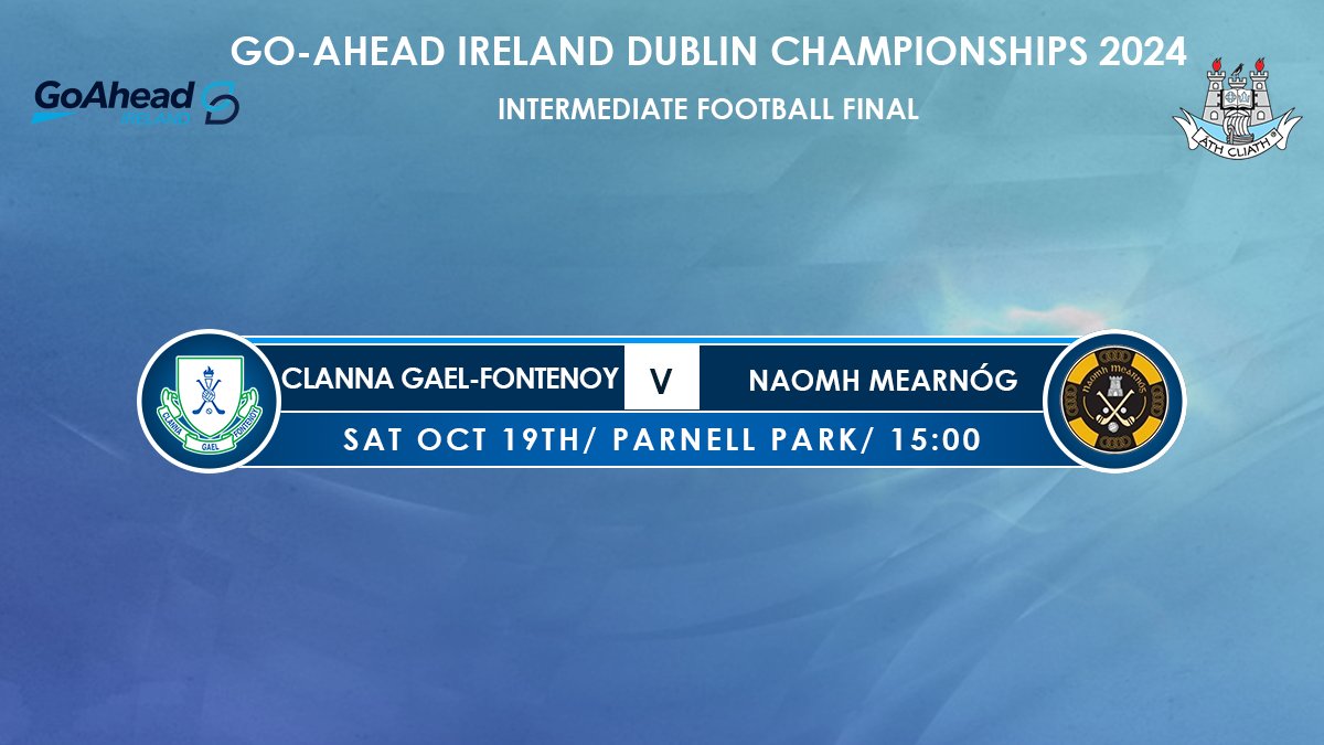 Dublin GAA (@dubgaaofficial) on Twitter photo It’s Go-Ahead Ireland Intermediate Football Final Day, as <a href="/naomhmearnog/">Naomh Mearnóg</a> face <a href="/Clannagaelfont/">Clanna Gael Fontenoy</a> at Parnell Park 🤩
🎟 Match tickets ➡️ bit.ly/45in5nI
#GoAheadDSC It’s Go-Ahead Ireland Intermediate Football Final Day, as <a href="/naomhmearnog/">Naomh Mearnóg</a> face <a href="/Clannagaelfont/">Clanna Gael Fontenoy</a> at Parnell Park 🤩
🎟 Match tickets ➡️ bit.ly/45in5nI
#GoAheadDSC