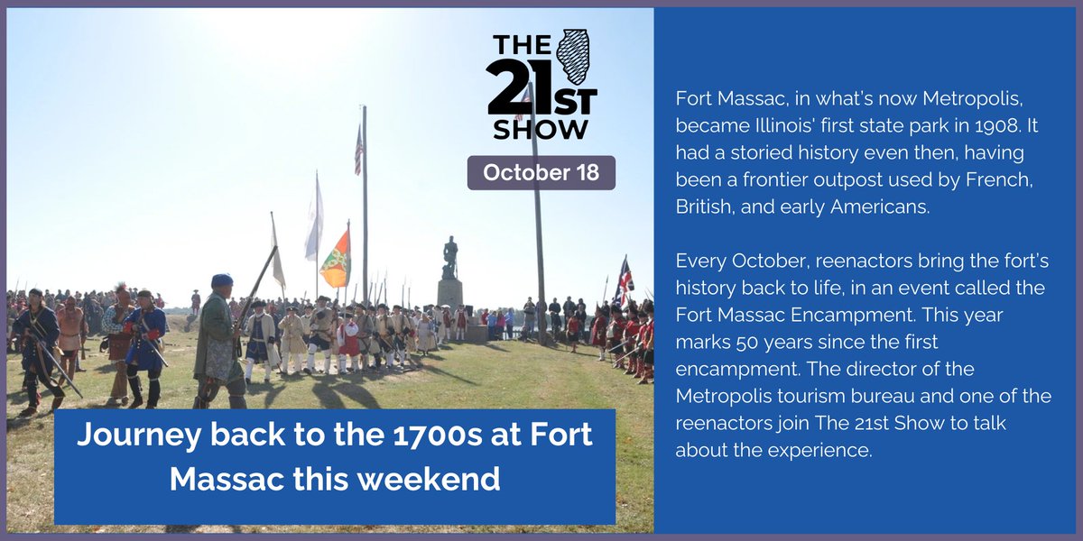 Today, the director of the Metropolis tourism bureau and a reenactor share the experience of stepping through 18th and 19th century history this weekend at Fort Massac State Park.

will.illinois.edu/21stshow/story…