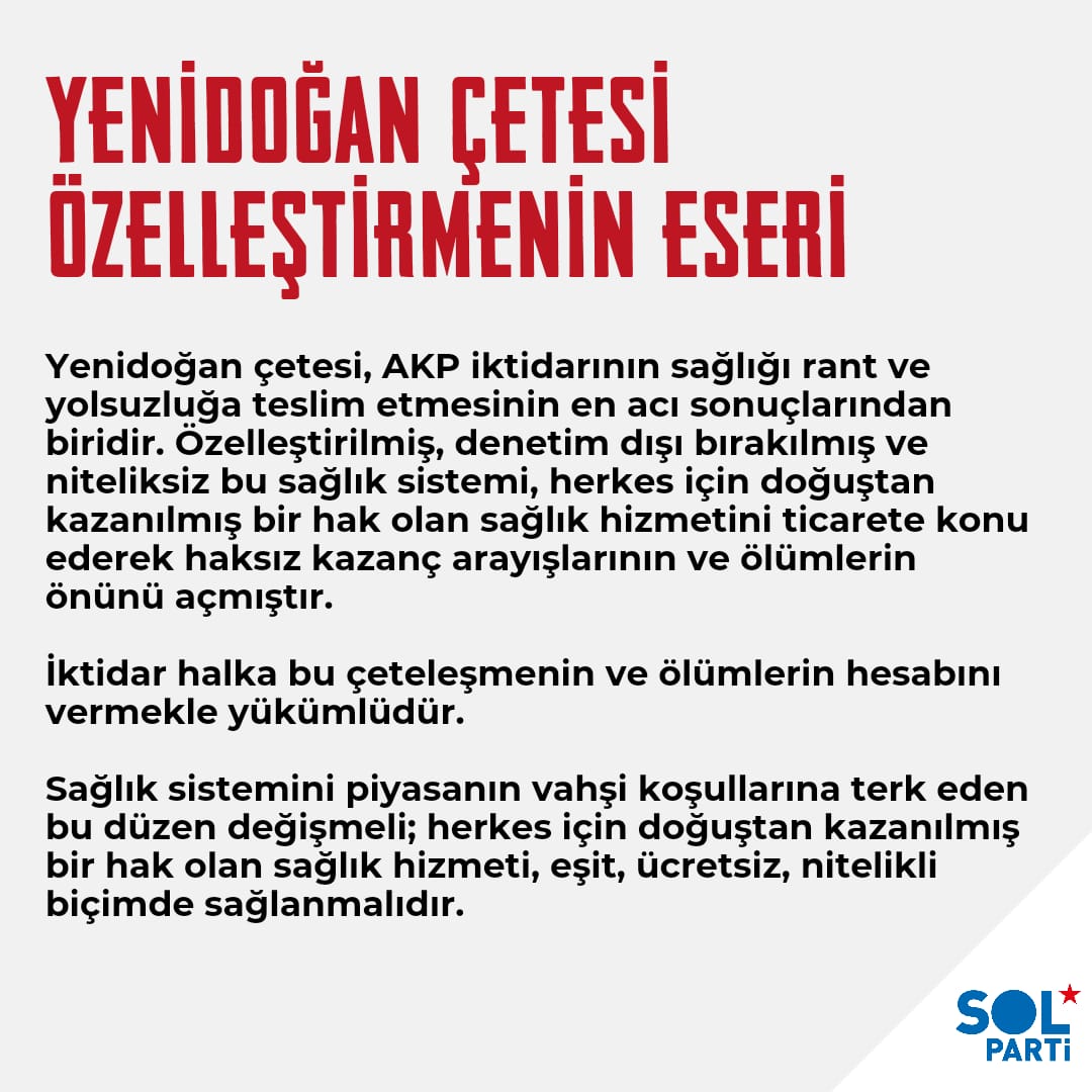solpartibilgi's tweet photo. Yenidoğan çetesi, AKP iktidarının sağlığı rant ve yolsuzluğa teslim etmesinin en acı sonuçlarından biridir.
İktidar halka bu çeteleşmenin ve ölümlerin hesabını vermekle yükümlüdür. https://t.co/TajEce8Aw0