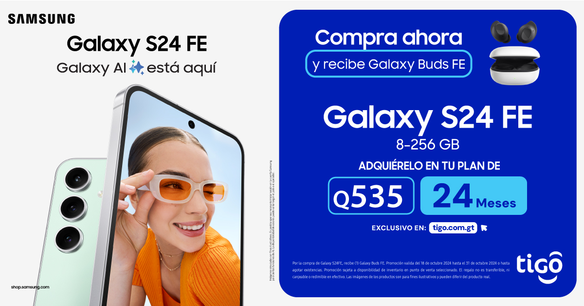 ¡Haz tuyo el Galaxy S24 FE! Disfruta de la tecnología más avanzada y obtén los Galaxy Buds FE gratis al adquirir tu Plan Postpago. ¡Solo en tigo.com.gt!