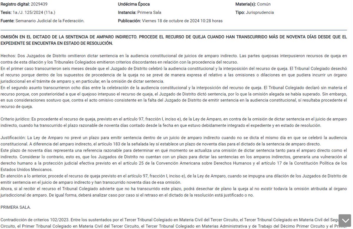 JonathanLpezTor's tweet image. ✅Jurisprudencia de la Primera Sala de la Corte publicada hoy:

#OMISIÓN EN EL DICTADO DE LA SENTENCIA DE AMPARO INDIRECTO. #PROCEDE EL RECURSO DE QUEJA CUANDO HAN TRANSCURRIDO MÁS DE #NOVENTA DÍAS DESDE QUE EL EXPEDIENTE SE ENCUENTRA EN ESTADO DE RESOLUCIÓN.