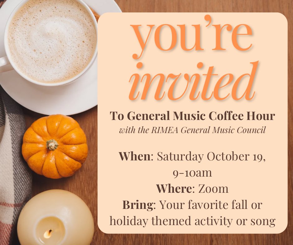 The GM Council would like to invite you to our General Music Coffee Hour tomorrow morning!  Simply click the link below and log in.  Hope to see you there...and don't forget your coffee!

rimea.org/gm/coffee