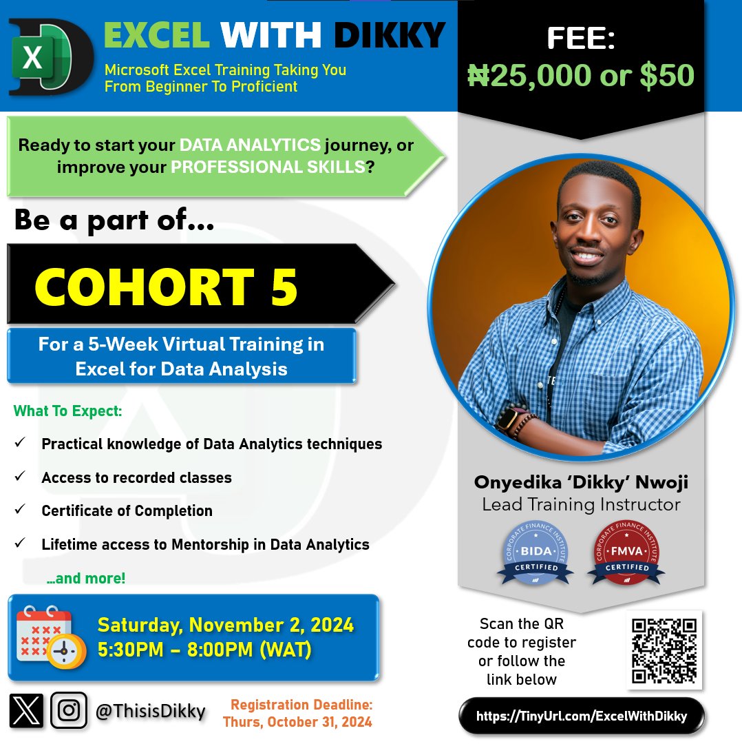 ThisIsDikky's tweet photo. As we are still in the rave of #DataFestAfrica2024...
Don't forgive that #ExcelWithDikky Cohort 5 registration is still on.
Can't wait to have you in class, and help you build that solid foundation from scratch to thrive as a Data Professional. π
https://t.co/UtoPPmr1w7 https://t.co/kWC4KCD1CP