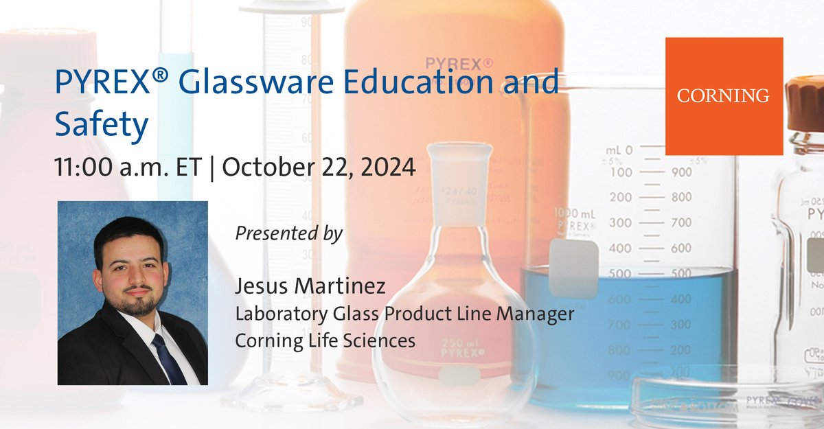 Join us October 22 for a webinar presented by Jesus Martinez, Laboratory Glass Product Line Manager at Corning Life Sciences.

The technical side of PYREX® products will be discussed, along with PYREXPLUS® and Low Actinic line extensions.  

Register now: ms.spr.ly/6011mhUuB