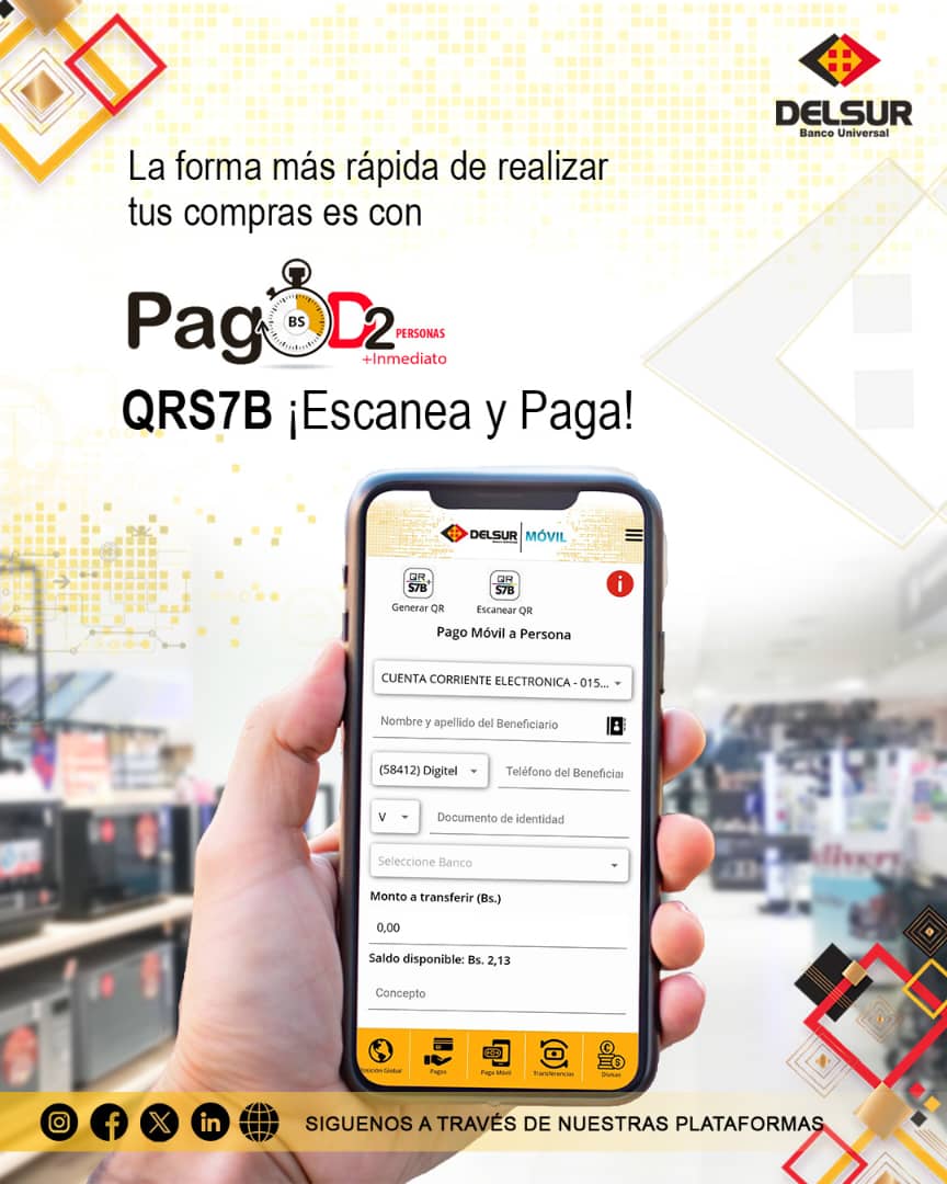 ¡Simplifica tu vida con PAGOD2 #QRS7B!

Hoy te traemos una solución innovadora para tus pagos: con nuestro sistema de #pago móvil #DELSUR con el digo QR de #Suiche7B, realizar transacciones nunca fue tan fácil y rápido. ✅

👉 Di adiós a equivocarte ingresando algún dato.