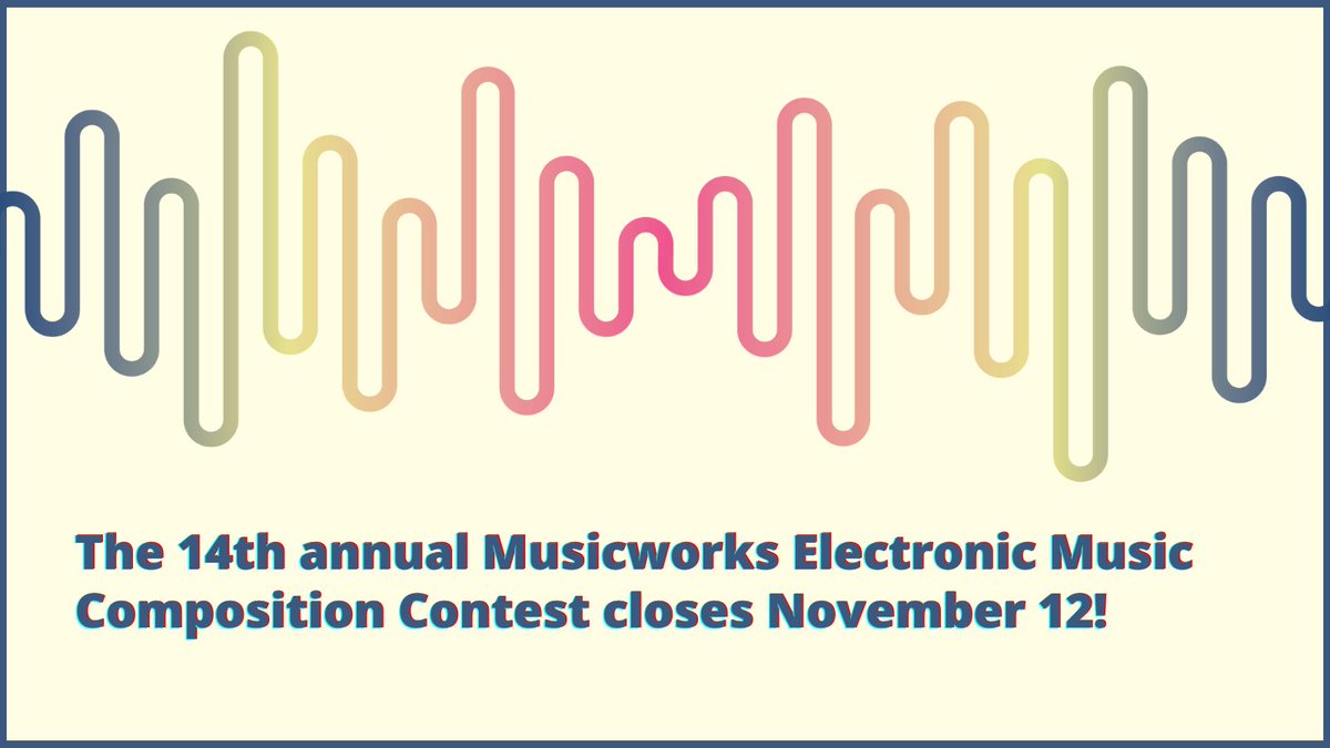 DEADLINE EXTENDED!

Enter the 2024 Musicworks Electronic Music Composition Contest before the November 12 deadline for your chance to win cash prizes and publication in the Summer 2025 issue! 

For details and entry, visit: bit.ly/2024-EMC-Conte…