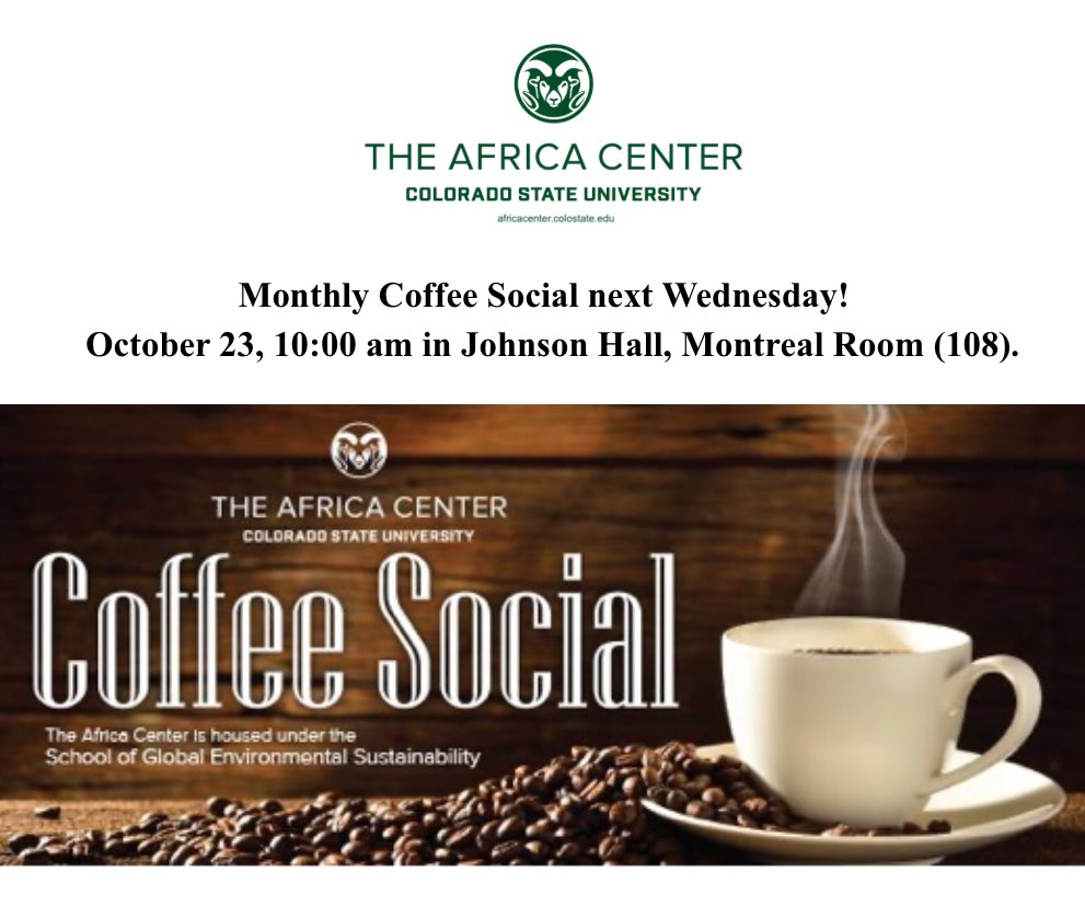 Join us next Wednesday for our monthly Coffee Social!

Share ideas, stories, and research on Africa! 

Freshly brewed African coffee will be served with juice, tea, and breakfast snacks.