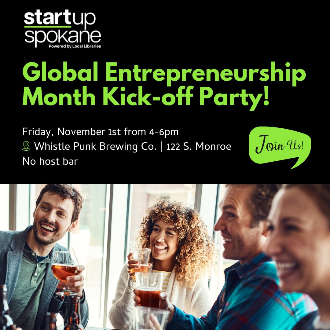 Two weeks from this very moment, you could be hanging out with fellow like-minded entrepreneurs enjoying a delicious beverage kicking off the beginning of Global Entrepreneurship Month! In fact, go ahead and put that on your calendar right now. 4-6pm at Whistlepunk Brewing!