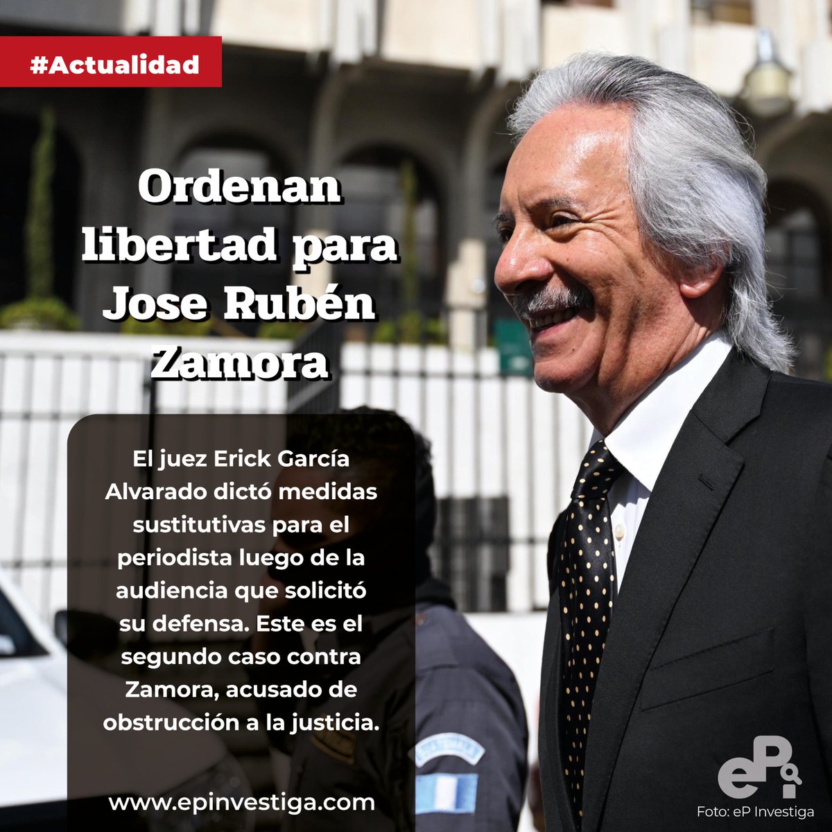 eP_investiga's tweet image. #URGENTE 🚨 | El periodista Jose Rubén Zamora recupera su libertad luego de más de 800 días en una cárcel de máxima seguridad. 
Hoy, el juez del Juzgado Segundo resolvió dar medidas sustitutivas.  #CasoZamora