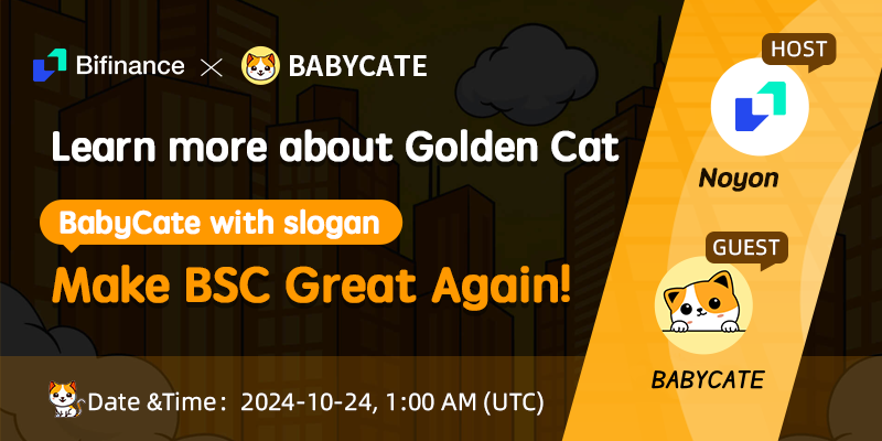 ⏰2024-10-24,1:00AM（UTC）
AMA guest:<a href="/BabyCateMeme/">BabyCate</a>

Forward🔄 ， Like❤️ this twitter,

☺️Don't forget  leave your UID
🤔We will select 10 new users' UIDs 

🤑To give $5 #BABYCATE and 2 USDT #BiFinance coupons each.