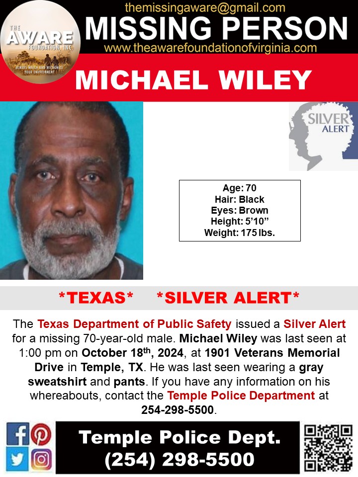 aware_the's tweet photo. ***SILVER ALERT*** TEMPLE, TX
The Texas Department of Public Safety issued a Silver Alert for a missing 70-year-old male. Michael Wiley was last seen at 1:00 pm on October 18th, 2024, at 1901 Veterans Memorial Drive in Temple, TX. He was last seen wearing a gray sweatshirt and pants. If you have any information on his whereabouts, contact the Temple Police Department at 254-298-5500.
#MichaelWiley #MissingInTexas #templetx #SilverAlert #TheAWAREFoundation