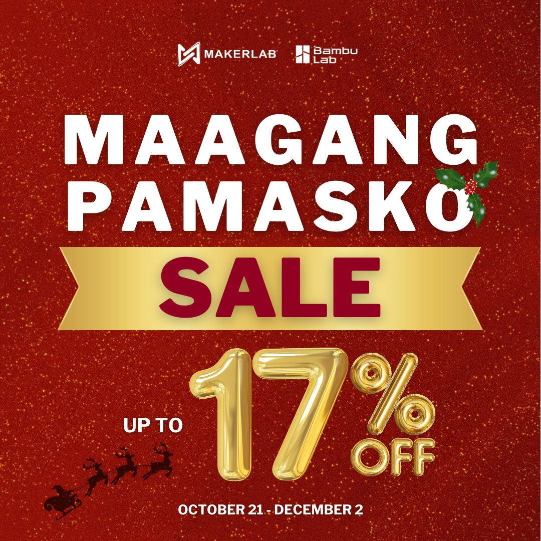 makerlab_e's tweet photo. 🎄 Maagang Pamasko Sale simula October 21! 🎁 

Sulit na ang mga discount sa 𝗕𝗮𝗺𝗯𝘂 𝗟𝗮𝗯 products! 🎉 Huwag palampasin ang maagang pamasko para sa inyo, Makers! Gawing mas espesyal ang Pasko nating lahat! 😀   

#Makerlab #BambuLab #BastaBambulabMakerlab #3DPrinting https://t.co/2VFUWQIMIE