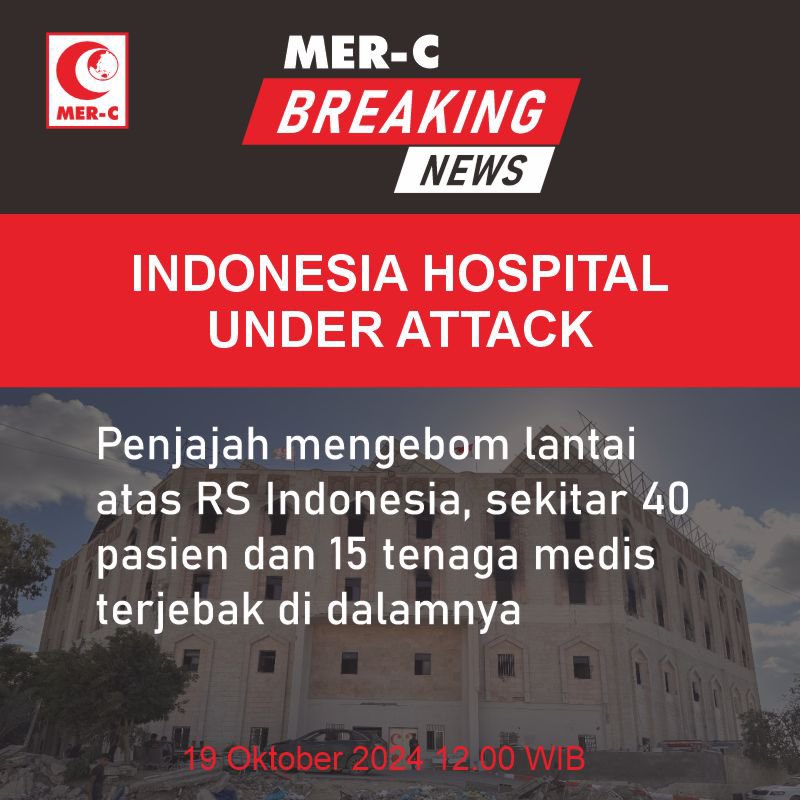 mercindonesia's tweet image. INDONESIA HOSPITAL UNDER ATTACK !!!

Pasukan penjajah mengebom lantai atas RS Indonesia. Sekitar 40 pasien dan 15 tenaga medis terjebak di dalamnya.

#SaveIndonesiaHospital
#SaveGaza
#LeaveTheHospitalAlone
#StopGenocide
