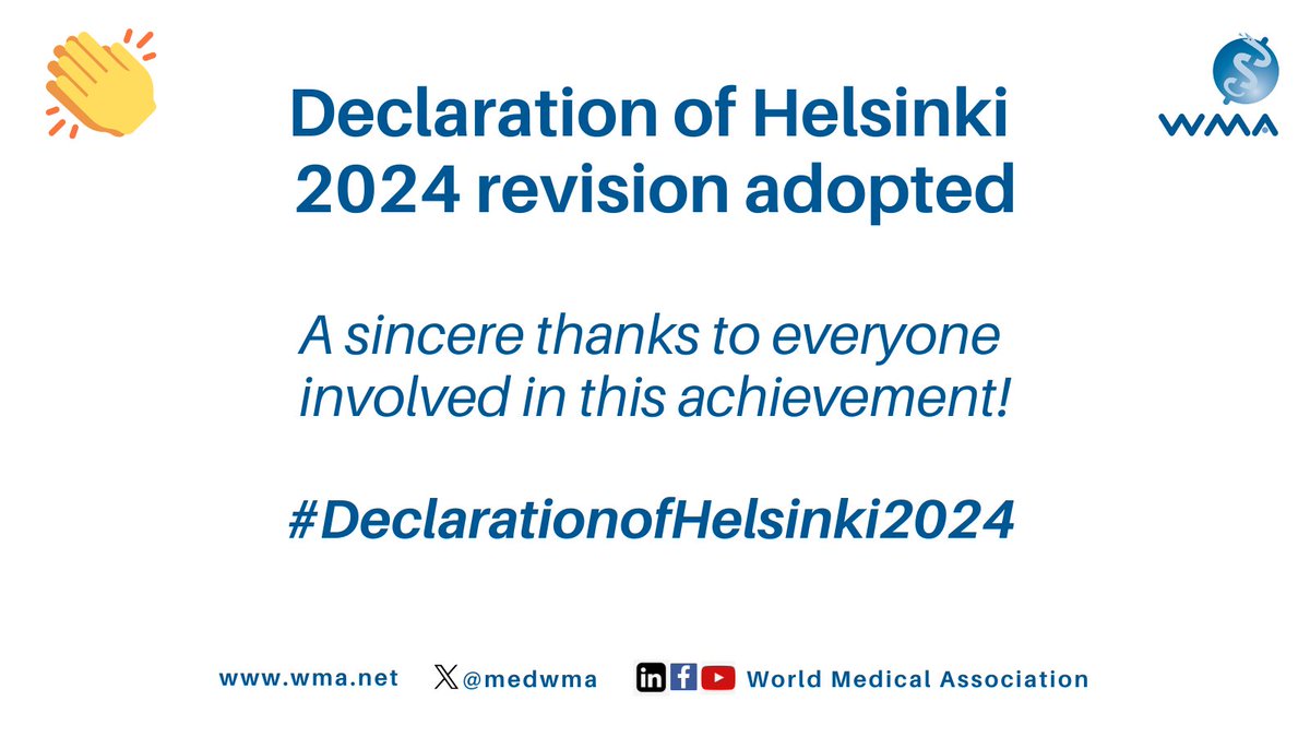 #DeclarationofHelsinki 2024 adopted. Special thanks to everyone involved. WMA DoH revision workgroup from 19 countries. Input from 110 partners, including WMA members in 2 public commenting. 8 regional &amp; topical meetings across WMA regions since late 2022. ow.ly/TVUf50TP2CT