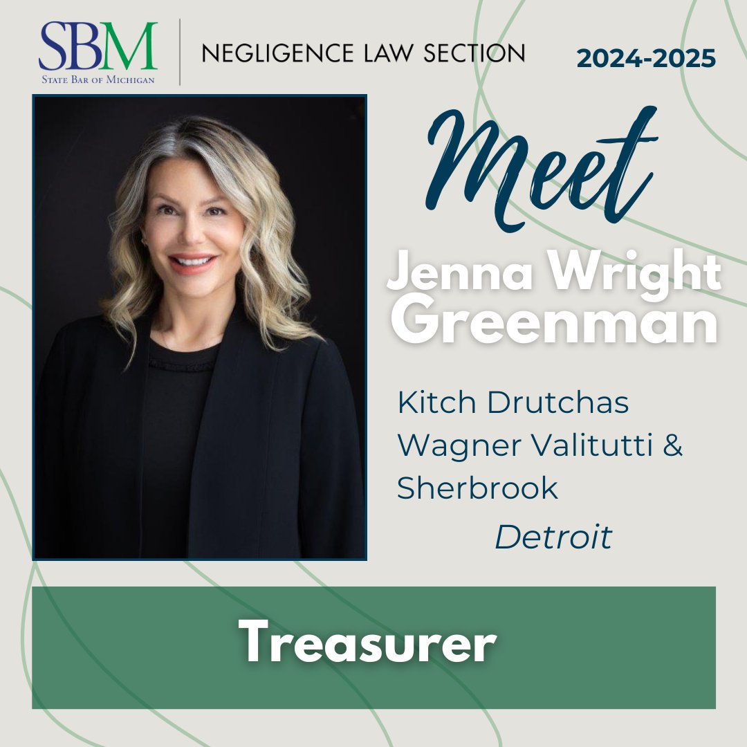 SBMNegLaw's tweet photo. Meet Jenna Wright Greenman from Kitch Drutchas Wagner Valitutti &amp; Sherbrook in Detroit, who is the Negligence Law Section's Treasurer for this fiscal year. Thank you for your incredible influence and positive impact!

#SBM #NegligenceLawSectinon #Leadership #Leader https://t.co/upQajCXMfI