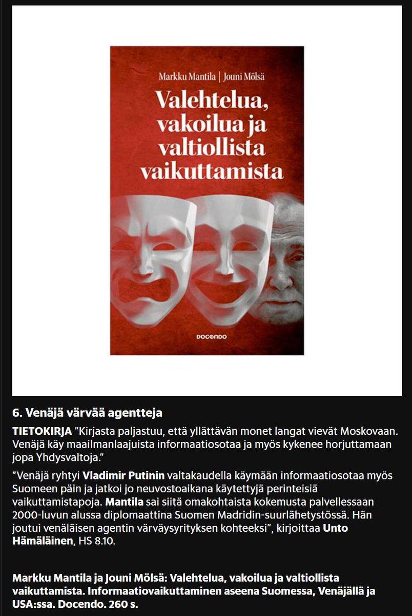 ⚡️Viikonlopun #lukuvinkki

Tämän viikon HS10-listan nostoissa mukana <a href="/MarkkuMantila/">Markku Mantila</a> ja <a href="/jmolsa/">Jouni Mölsä</a> ajankohtainen #kirja Valehtelua, vakoilua ja valtiollista vaikuttamista. Informaatiovaikuttaminen aseena Suomessa, Venäjällä ja USA:ssa.
hs.fi/kulttuuri/art-…