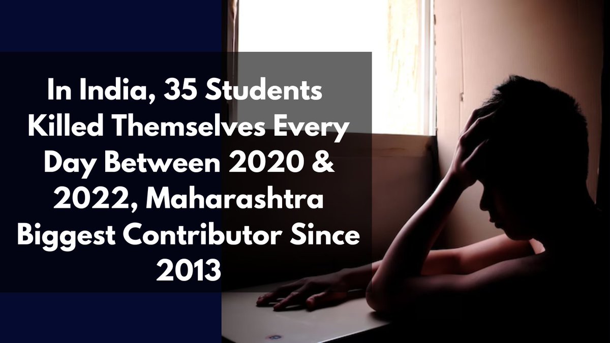 CNNnews18's tweet photo. In India, 35 Students Killed Themselves Every Day Between 2020 &amp; 2022, Maharashtra Biggest Contributor Since 2013

#students #academic #mentalhealth #wellness 

Reported By: @niveditasingh__ 

https://t.co/f8VAJc46Bb https://t.co/XT1b631Ljg