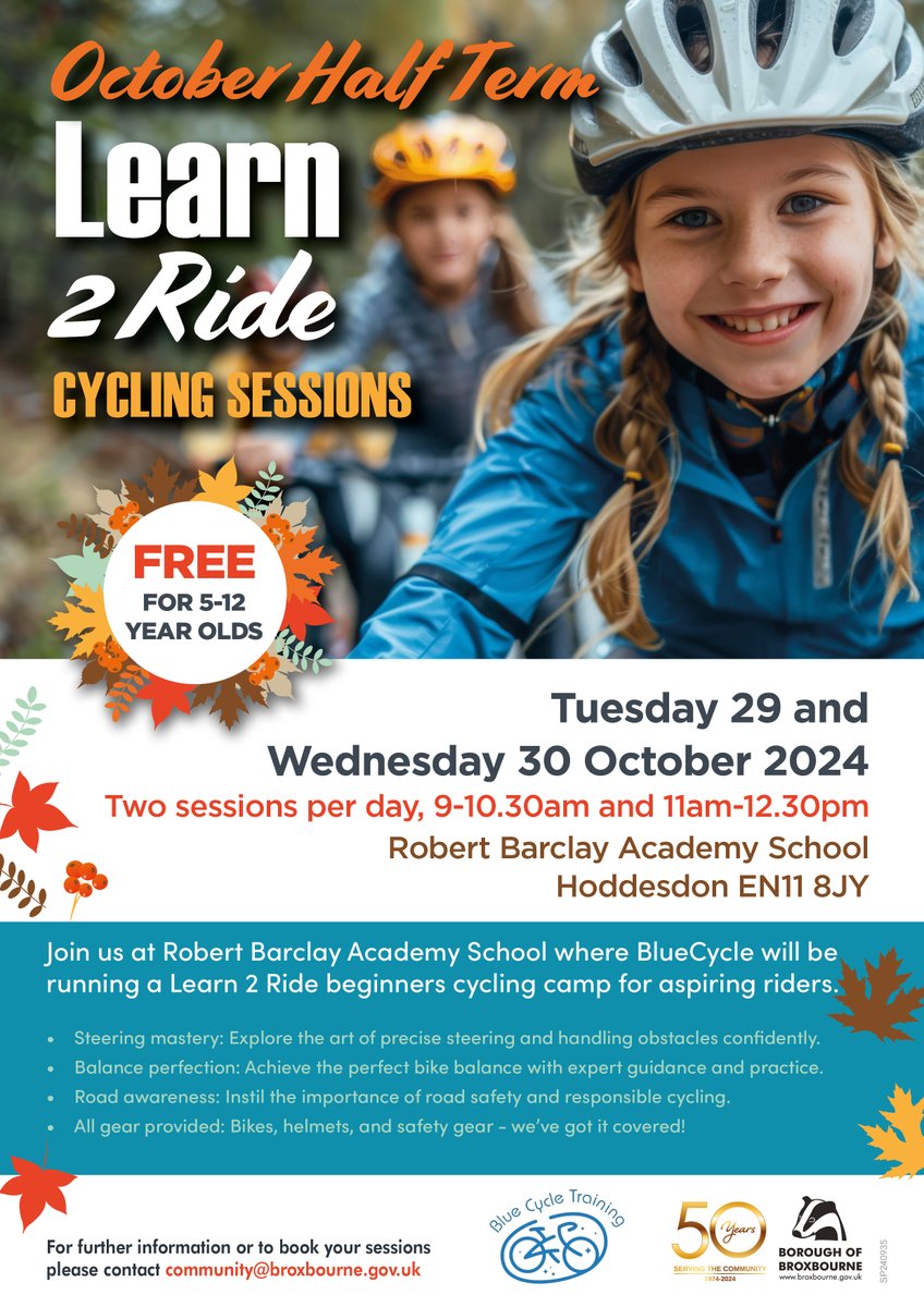BroxbourneBC's tweet photo. FREE Learn 2 Ride Cycling Sessions this October half term🚴🍂

Please see the poster for more information.

📅 Tuesday 29 and Wednesday 30 October 2024
📌 Robert Barclay Academy School, Hoddesdon, EN11 8JY https://t.co/Y9tmFbhJyE