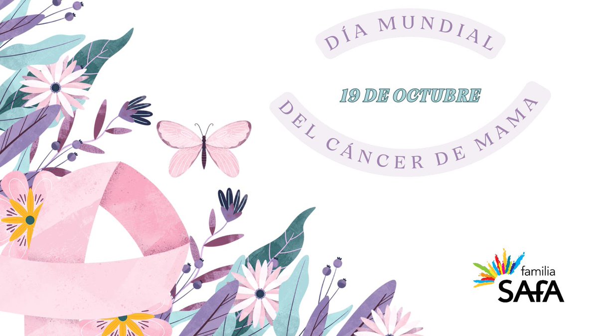 #díamundialdelcáncerdemama #octubre #familiasafa #actúa