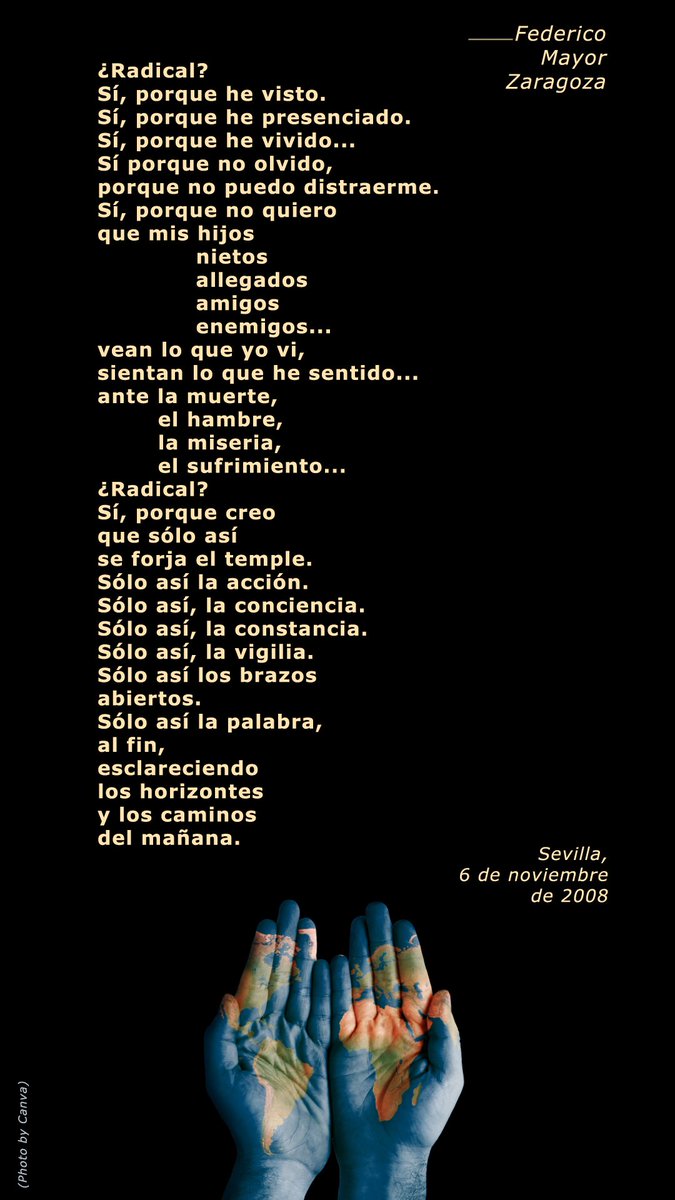 Bctuab's tweet photo. El #radical esforç de #FedericoMayorZaragoza per assolir una cultura de pau i tolerància.

«¿Radical?
Sí, porque creo
que sólo así
se forja el temple.
Sólo así la acción.
Sólo así, la conciencia.»

#CiènciaiPoesia @lauramorron @CristinaSopena1 https://t.co/XzktE9H4dM