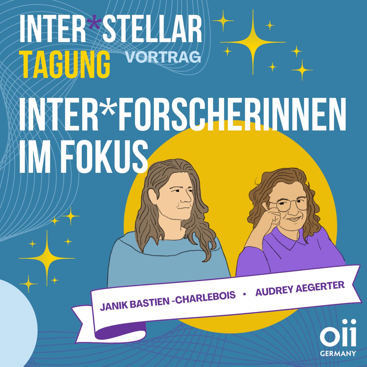 OII_Germany's tweet photo. Intergeschlechtliche Forscherinnen im Fokus: Vorträge auf der Inter*Stellar Tagung Berlin am #intersexAwarenessDay 
Anmeldung hier: https://t.co/M7eAQEzCTP https://t.co/Eh9CmwyfL6