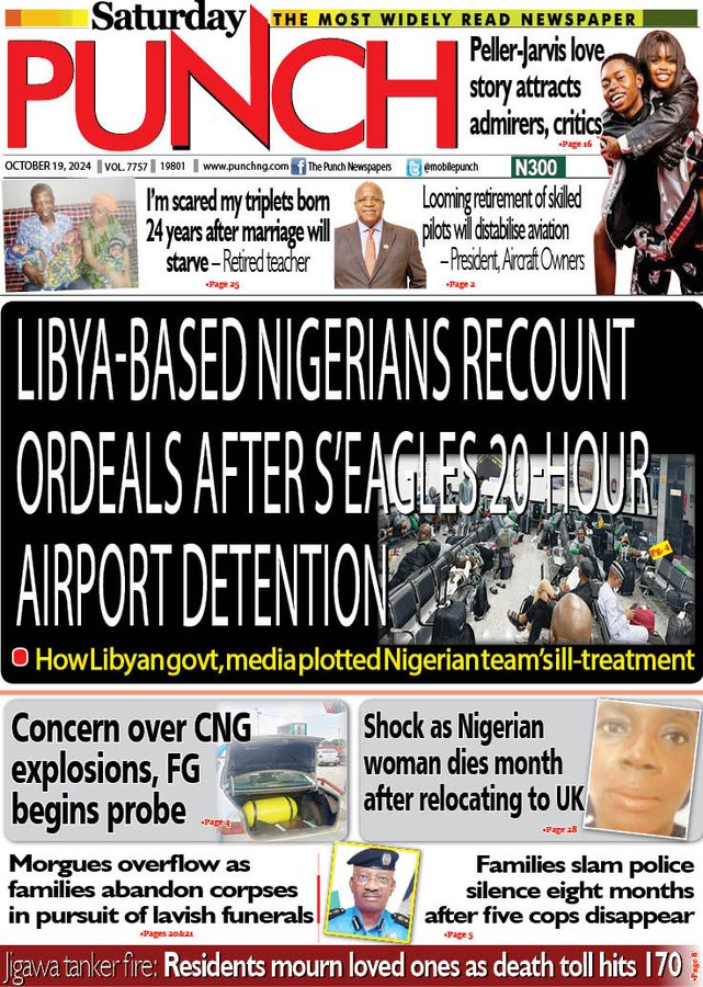 standard_ngr's tweet photo. SATURDAY OCTOBER 19, 2024 NIGERIA NEWSPAPER HEADLINES
1. Punch
- Libya-based Nigerians recount ordeals after Super Eagles 20-hour airport detention
2. Sports
- I see Liverpool winning #EPL this season
Tags: #LUFC I #BVBFCP I #BreakingNews I #LCDLFMX2 I #BOUARS I #INDvsNZ FCMB https://t.co/hIieE9PhwG