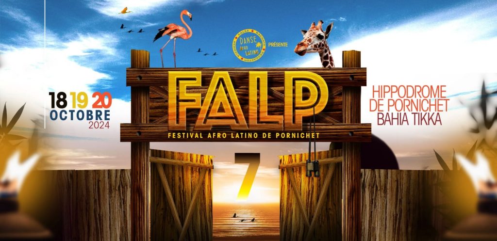 Festival Afro Latino Pornichet (FALP)7EME ÉDITION 18, 19 ET 20 OCTOBRE 2024 lc.cx/q6nkaR