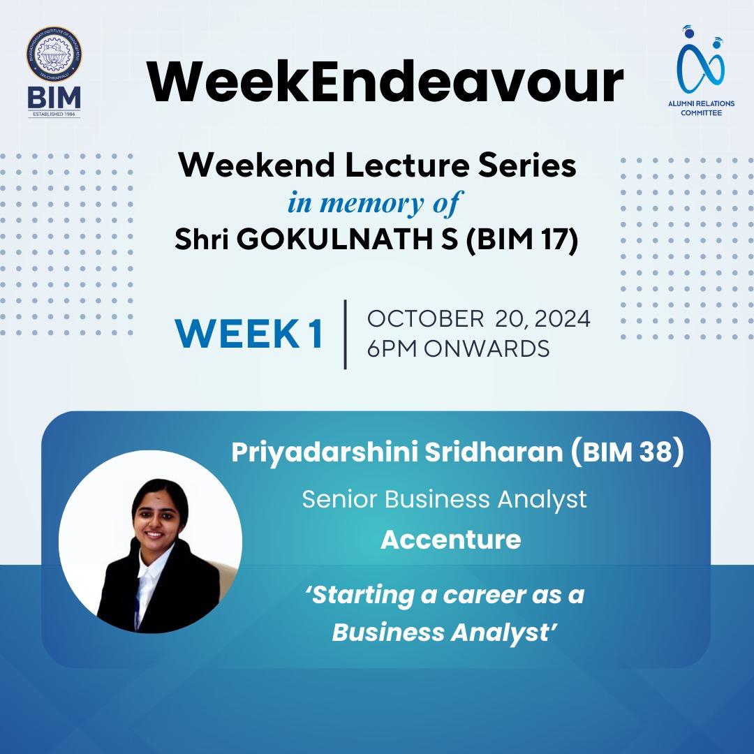 BIMTrichy's tweet image. #BIMTrichy and the #AlumniRelationsCommittee are delighted to commence the WeekEndeavour, the weekend lecture series, in memory of Shri Gokulnath S of #BIM17, on 20th October 2024.
 (1/3)