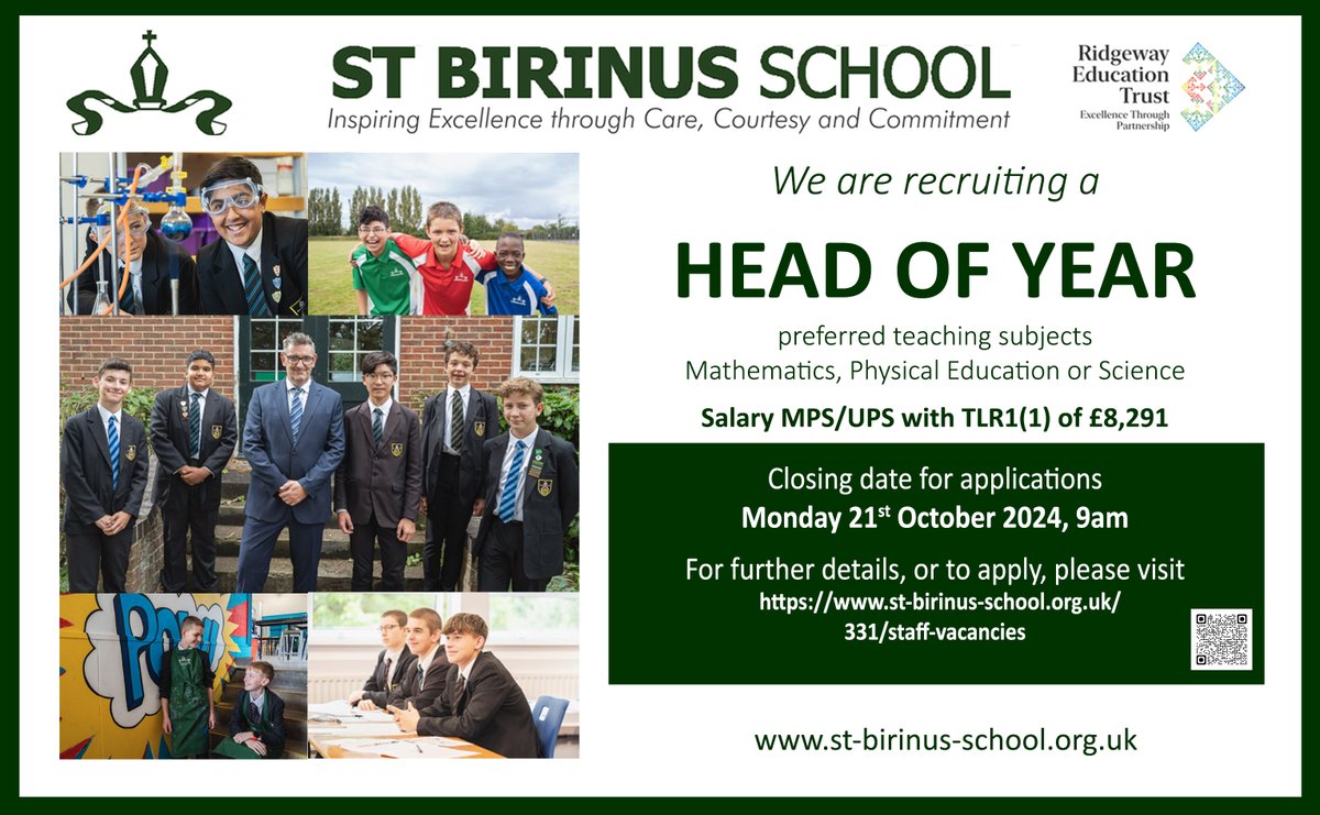 We have an exciting opportunity for a teaching Head of Year, with preferred specialisms in Mathematics, Physical Education or Science.  For more information, please visit st-birinus-school.org.uk or email Helen Cliff on hcliff@st-birinus.oxon.sch.uk