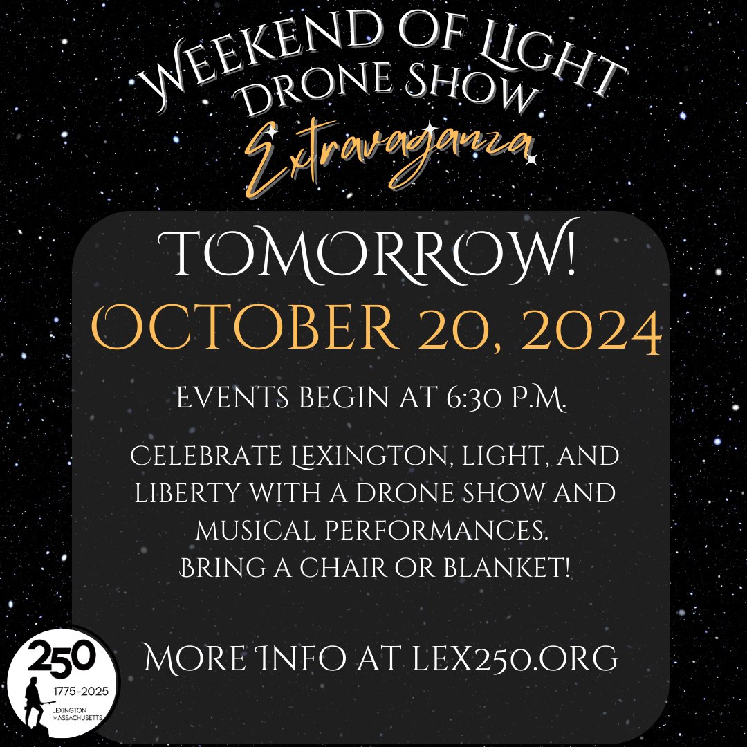 TOMORROW: Weekend of Light Drone Show on Oct 20!: Get ready! Tomorrow is Lex250's Weekend of Light Extravaganza and we can't wait to see you there! This event marks six months to go until the commemoration of the 250th Anniversary of the Battle… lex250.org/tomorrow-weeke… #Lex250