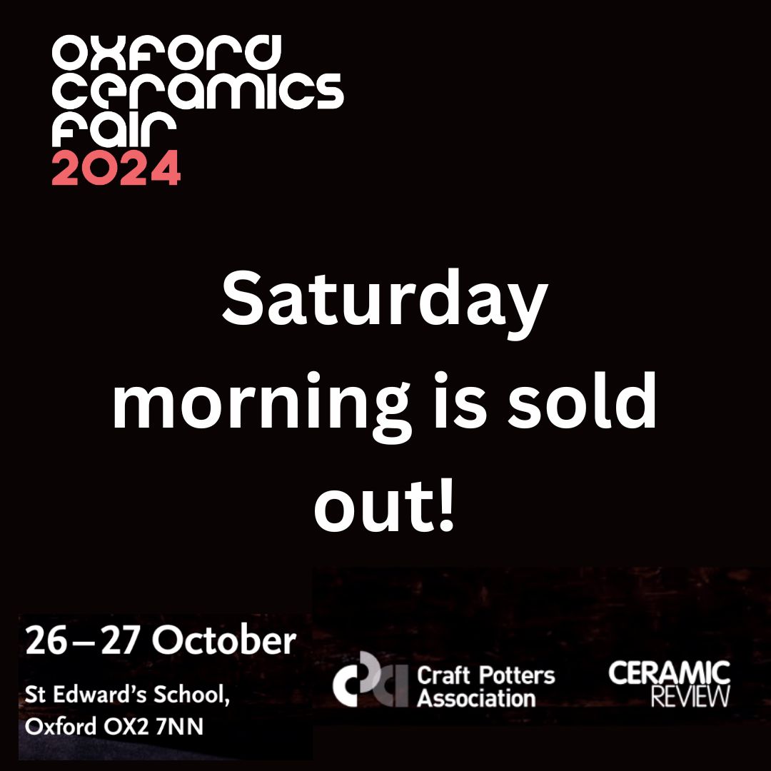 ➡ OCF 2024:  Saturday morning is  now sold out.

Can you still get in? Yes, but you may have to wait. Tickets are left for Saturday afternoon and Sunday and we can assure you that makers bring more than enough stock to last the whole two days: oxfordceramicsfair.com