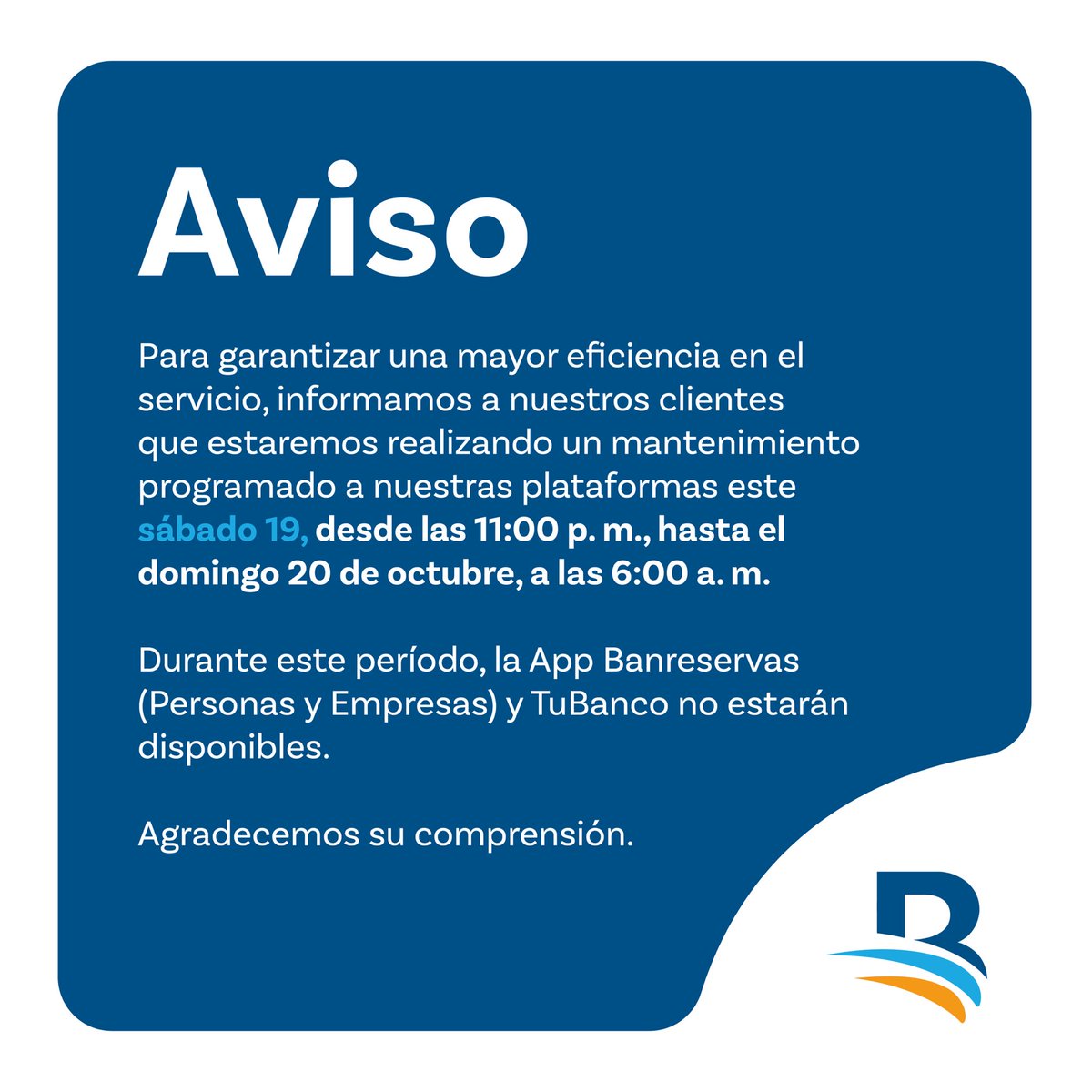 BanreservasRD's tweet photo. Informamos a nuestros #clientesBR que realizaremos un mantenimiento programado en nuestras plataformas. Durante este tiempo, la #AppBanreservas y #TuBanco podrían presentar intermitencias.
 
Agradecemos su comprensión mientras trabajamos para mejorar su experiencia.
 
#Banreservas #elBancodeTodoslosDominicanos
