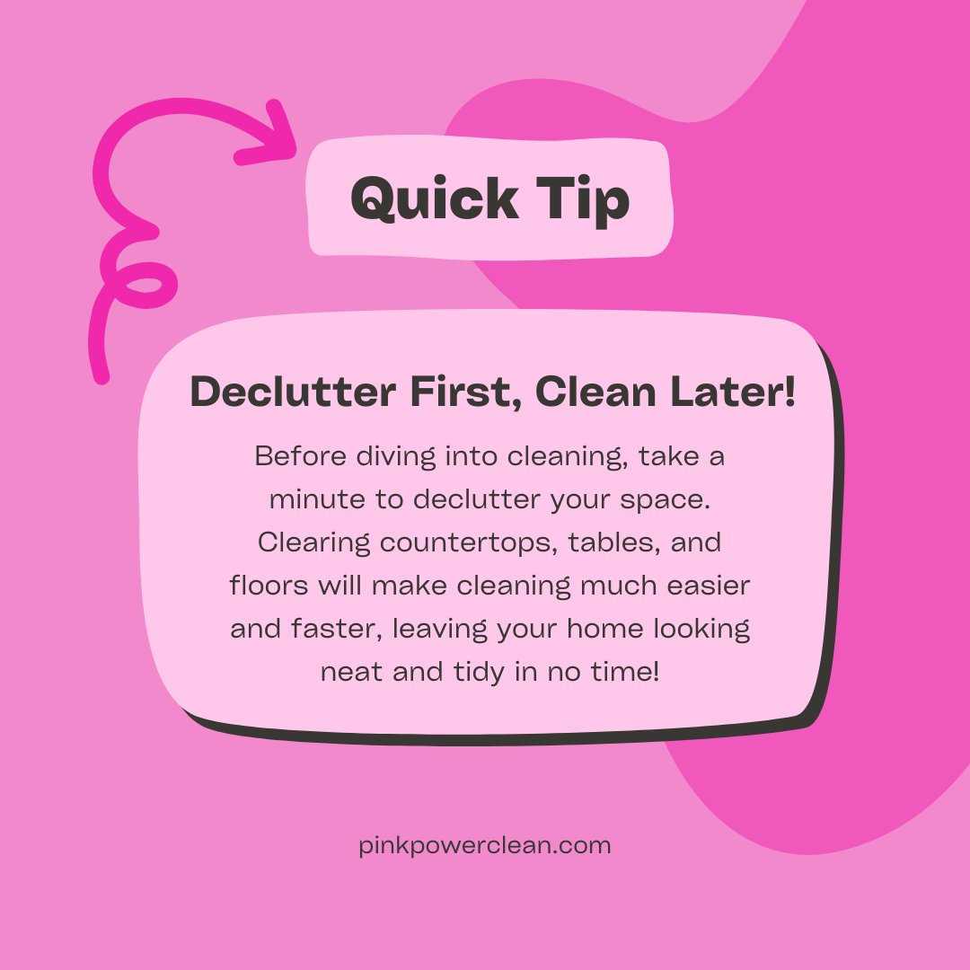 calebpiercefun's tweet image. ✨ Quick Tip: Declutter First, Clean Later! ✨ Before you start cleaning, take a few moments to declutter your space. A little tidying up goes a long way in making your home sparkle! ✨ #CleaningTips #DeclutterFirst #PinkPowerClean #QuickTip