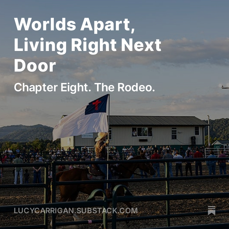 Worlds Apart, Living Right Next Door, (14 days in Western North Carolina)
Chapter Eight. The Rodeo.
Now live on Substack

lucycarrigan.substack.com/p/worlds-apart…

#HarrisWalz #TrumpVance #WesternNorthCarolina #RuralVoters #ChristianVoters