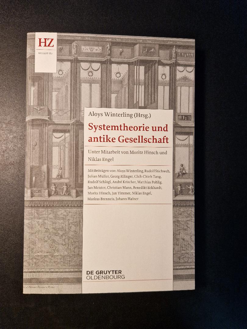 Vor wenigen Tagen erschienen: 'Systemtheorie und antike Gesellschaft'. Vielleicht der bisher interessanteste Tagungsband, der in historischen Studien Systemtheorie anwendet und prüft. /1