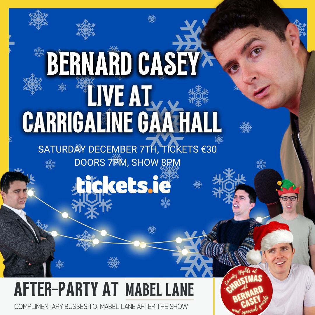 CarrigalineGAA's tweet photo. 🎟️ Tickets are €30 and available now at https://t.co/OyEpxfDkrW

Don’t miss out on this festive night of comedy! 🎅😂 #BernardCaseyLive #ChristmasComedy #CarrigalineGAA #MabelLane #TicketsAvailableNow https://t.co/G4M50cFg0u